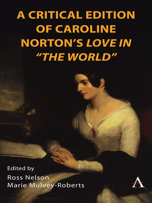 cover image of A Critical Edition of Caroline Norton's Love in 'The World'